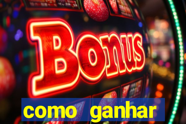 como ganhar dinheiro nos slots